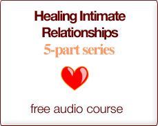 Healing Intimate Relationships free audio course
